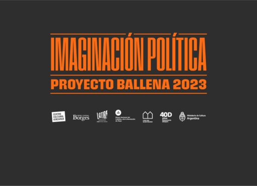 Proyecto Ballena 2023: Festival Democracia e Imaginación Política en América Latina